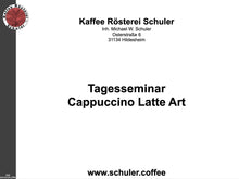 Laden Sie das Bild in den Galerie-Viewer, Tagesseminar "Cappuccino Latte Art"