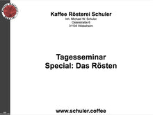 Laden Sie das Bild in den Galerie-Viewer, Tagesseminar "Special: Das Rösten"
